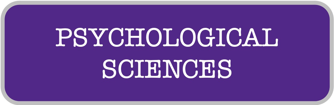 Psychological Sciences Psychological Sciences